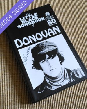 THE LITTLE BLACK SONGBOOK OF DONOVAN – Complete Lyrics & Chords – 80 Classics (BOOK SIGNED)
