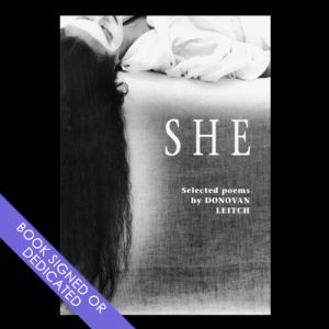SHE / Selected Poems by Donovan Leitch