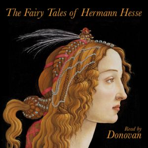 THE FAIRY TALES OF HERMANN HESSE (TRIPLE CD AUDIOBOOK)